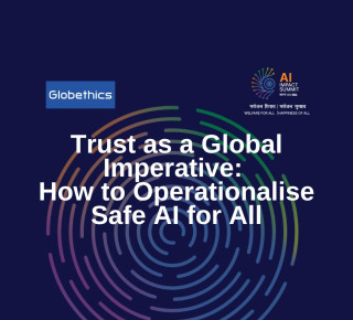 Trust as a Global Imperative: How to Operationalise Safe AI for All