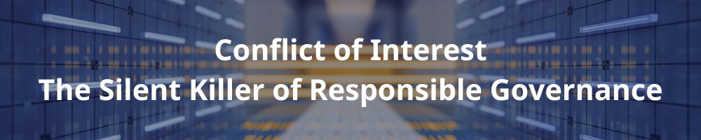 Conflict of Interest: The Silent Killer of Responsible Governance