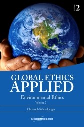Global Ethics Applied: vol. 2 Environmental Ethics