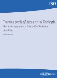 Tramas pedagógicas en la Teología: Herramientas para una Educación Teológica de calidad