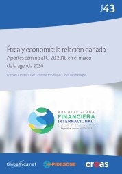Ética y economía: la relación dañada. Aportes camino al G-20 2018 en el marco de la agenda 2030