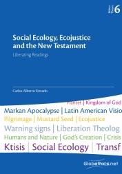 Social Ecology, Ecojustice and the New Testament. Liberating Readings