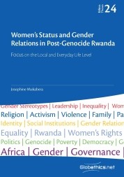 Women's Status and Gender Relations in Post-Genocide Rwanda. Focus on the Local and Everyday Life Level