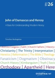 John of Damascus and Heresy. A Basis for Understanding Modern Heresy