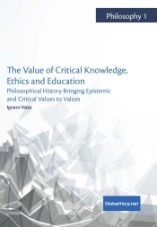 The Value of Critical Knowledge, Ethics and Education
